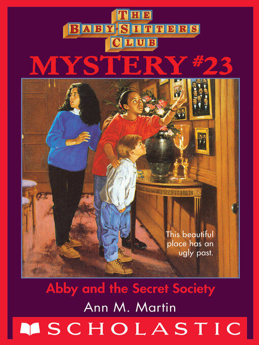 Title details for Abby and the Secret Society by Ann M. Martin - Wait list